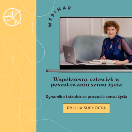Dynamika i struktura poczucia sensu życia - dr Lilia Suchocka